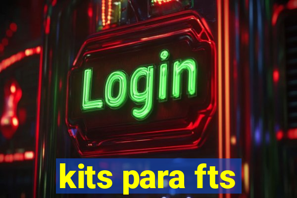 kits para fts